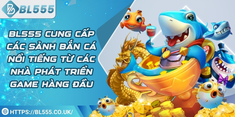 Nhiều tựa game bắn cá thú vị, đặc sắc